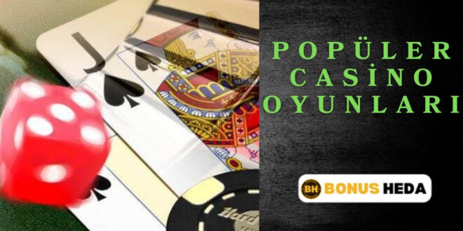 Popüler Casino Oyunları