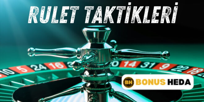 Rulet Taktikleri