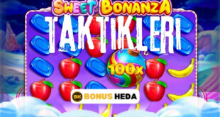 Sweet Bonanza Taktikleri
