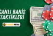 Canlı Bahis Taktikleri