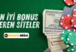 En İyi Bonus Veren Siteler
