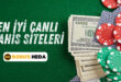 En İyi Canlı Bahis Siteleri
