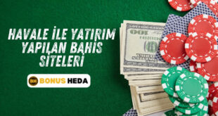 Havale İle Yatırım Yapılan Bahis Siteleri